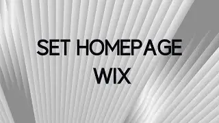 How to Set the Homepage on your Wix Website