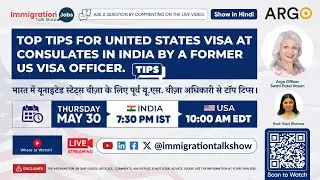 TOP TIPS FOR USA VISA AT CONSULATES IN INDIA (हिंदी शो)