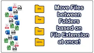 Move Files Based on File Extension, at Once