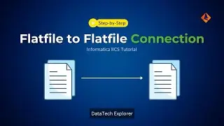 FlatFile to Flatfile Connection in Informatica IICS/IDMC: Step-by-Step Guide