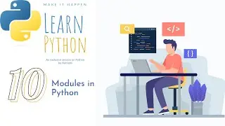 10. Modules in Python | What is Modules ? | How to use modules in python | Python Beginners