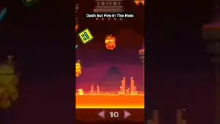 Dash but Fire In The Hole #geometrydashmemes #capcut #geometrydash #xrecorder
