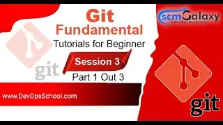 Git Fundamental Tutorials for Beginner | Session 3 | Part 1 Out 3