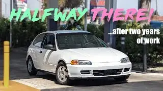 Halfway There! 1992 Honda Civic Restoration Progress - Make it So