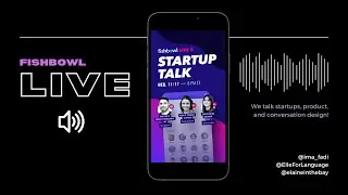 Fishbowl Live! with Fadi Baaklini, Brielle Nickoloff, and Elaine Anzaldo