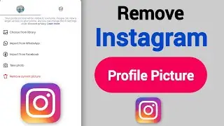 How To Remove Profile Picture On Instagram 