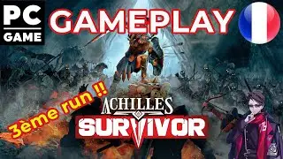 GAMEPLAY FR : ACHILLES SURVIVOR (3e RUN) STEAM VERSION EARLY ACCESS