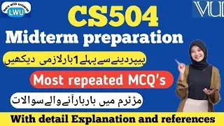 CS504 midterm preparation 2025||mooaz and waqar file MCQ's for midterm 