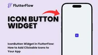 IconButton Widget in FlutterFlow: How to Add Clickable Icons to Your App