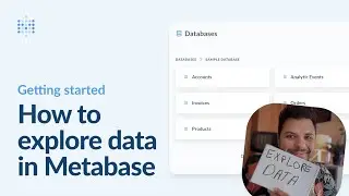 How to explore data in Metabase | Getting started with Metabase