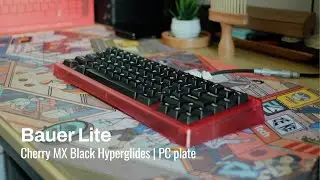 Bauer Lite w/ Lubed and Filmed Cherry MX Black Hyperglides (Sound Test)