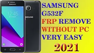 SAMSUNG G532F FRP BYPASS WITHOUT PC