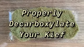 How to Properly Decarboxylate Your Kief. (Must be done before using with edibles)