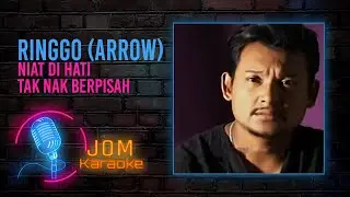 Ringgo (Arrow) - Niat Di Hati Tak Nak Berpisah (Official Karaoke Video)