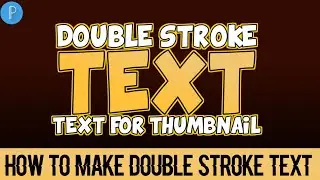 How to make  double stroke text in Pixellab || TechiePak || Tutorial || Pixellab || Thumbnail
