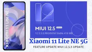 Xiaomi 11 Lite NE 5G Latest Update | Waiting for MIUI 13 with Android 12