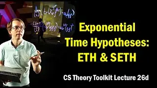 Exponential Time Hypotheses: ETH and SETH || @ CMU || Lecture 26d of CS Theory Toolkit