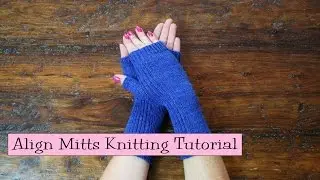 Align Mitts Knitting Tutorial