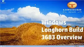 Windows Longhorn Build 3683 - Overview