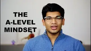 A LEVEL MINDSET and MOTIVATION