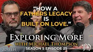 The Stories Fathers Leave Behind | The Exploring More Podcast | S5E25
