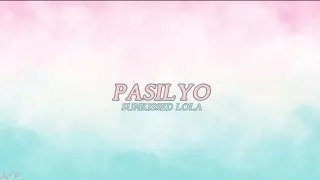 PASILYO (lyrics) - SunKissed Lola