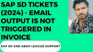 SAP SD Support tickets - Email output is not getting triggered in invoice