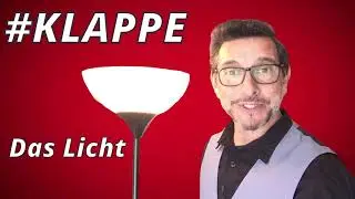 #KLAPPE Das Licht