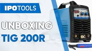 👨‍🏭 IPOTOOLS TIG 200R | UNBOXING