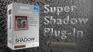 Super Shadow plugin bemutatása