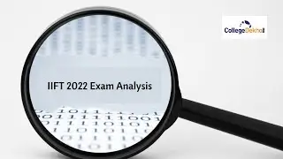 IIFT 2022 Quick Analysis - Check Question Paper Review, Difficulty Level