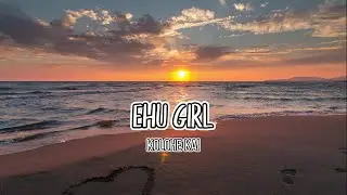 Ehu Girl - Kolohe Kai - Lyrics