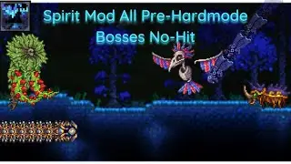 Terraria Spirit Mod || All Pre-Hardmode Bosses No-Hit v1.4.1.3 [Outdated]