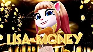 Lisa money 💰 by my talking Angela 2 💲