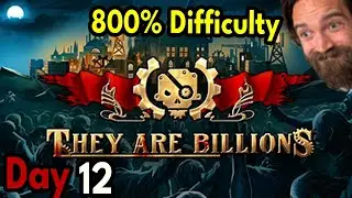 They Are Billions 800% Difficulty Campaign