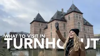 HOW TO VISIT TURNHOUT (Belgium)