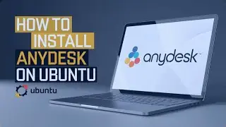 How to Install AnyDesk on Ubuntu 24.04 LTS Linux | Step-by-Step Guide