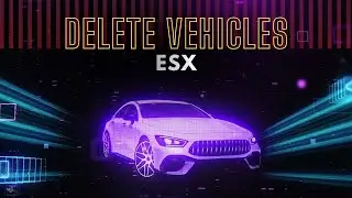 [ESX] | ESX Delete Vehicles Script – Automatic Unoccupied Vehicle Cleanup | FiveM Script