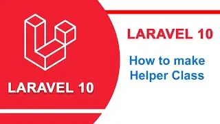 Laravel helper class tutorial | Laravel tutorial | Laravel 10 tutorial
