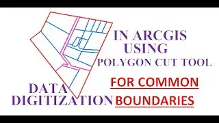Spatial Data Digitization using Polygon Cutting tool to build common boundaries polygons _GeoScreen