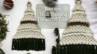 Macrame Christmas Tree Wall Hanging Tutorial for Beginners