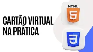 Tutorial HTML e CSS - Criando Cartão Virtual