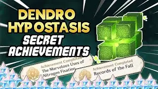 3.2 Dendro Hypostasis All Secret Achievements | Genshin Impact