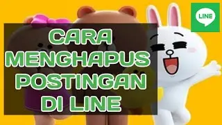 Cara Menghapus Postingan Di LINE