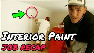$4,000 Interior Paint Job Recap, SELF EMPLOYED, PAINTING  WITH AN AIRLESS SPRAYER