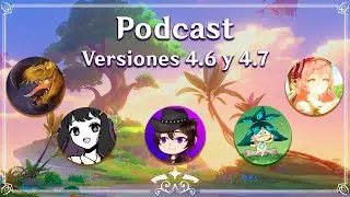 PODCAST | Comentamos las versiones 4.6 y 4.7