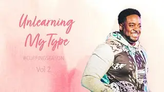 Unlearning My Type | Cuffing Season Vol. 2 | Part 6 | Jerry Flowers