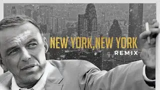 Frank Sinatra - New York, New York (Mentol Remix)