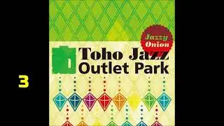 [Comic Market 82] (Jazzy Onion) Toho Jazz Outlet Park