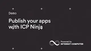 ICP Ninja: Deploy Web3 Apps to Internet Computer in Minutes | Dark Mode & Publishing